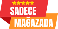 SADECE MAĞAZADA